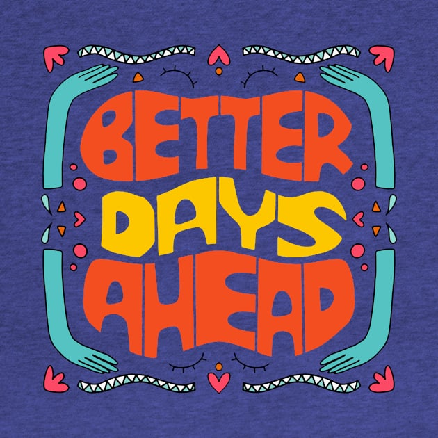 Better Days are Coming 1 by vaeiolo